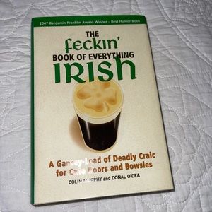 The Feckin’ Book of Everything Irish
